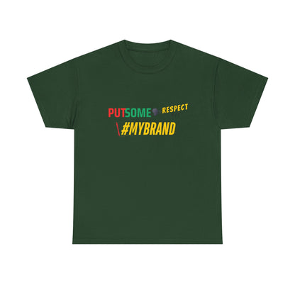 Unisex Put Some Respect On My Brand Customizable Tee