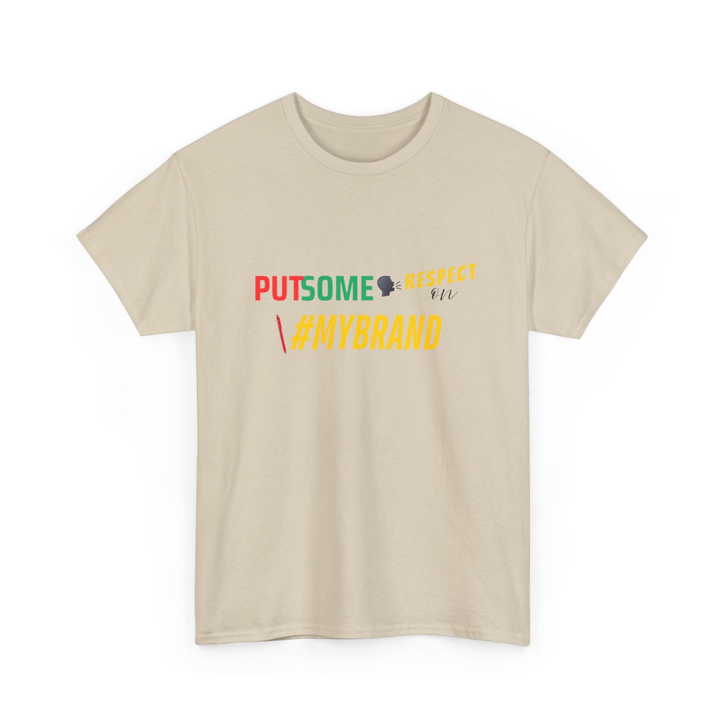 Unisex Put Some Respect On My Brand Customizable Tee