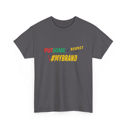 Unisex Put Some Respect On My Brand Customizable Tee