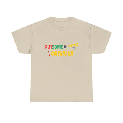 Unisex Put Some Respect On My Brand Customizable Tee