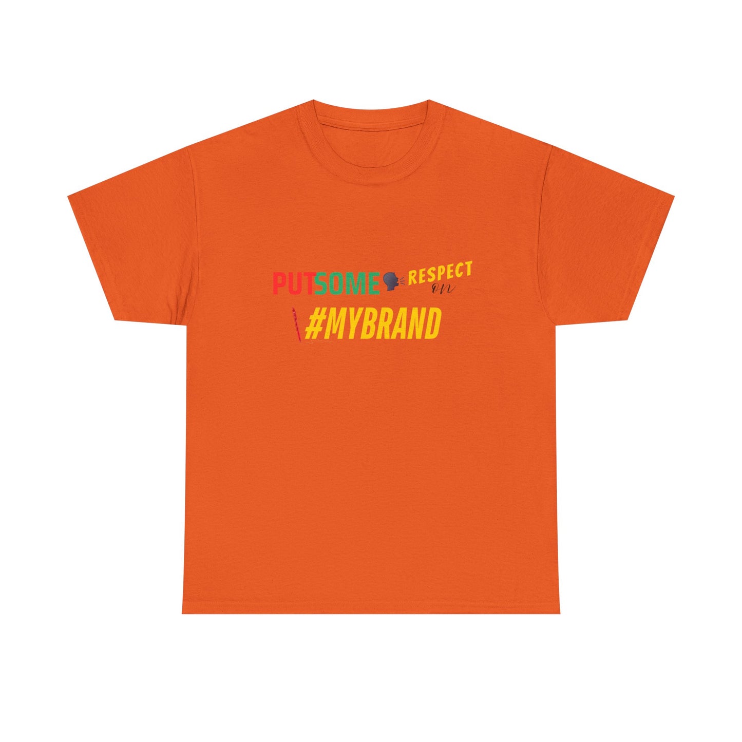 Unisex Put Some Respect On My Brand Customizable Tee