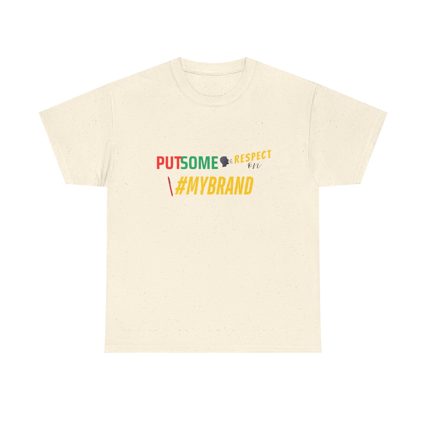 Unisex Put Some Respect On My Brand Customizable Tee