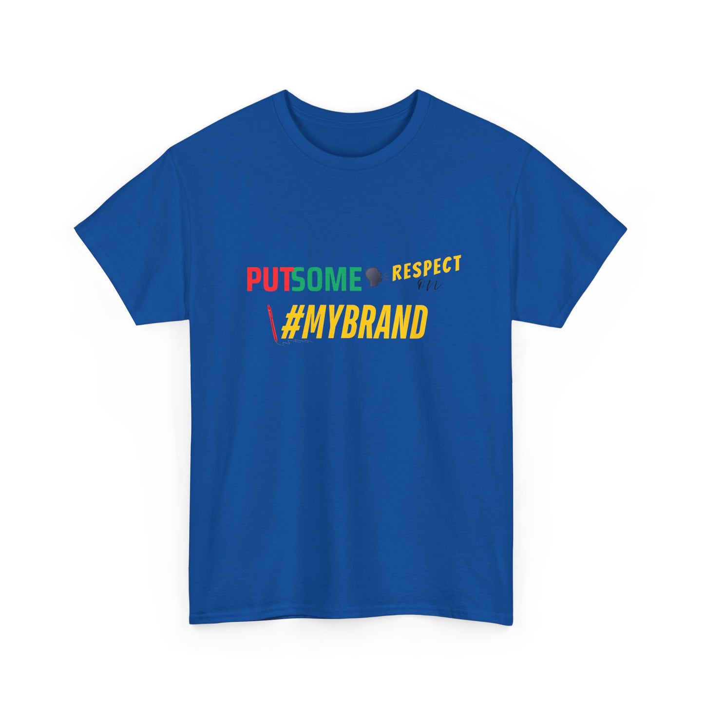 Unisex Put Some Respect On My Brand Customizable Tee
