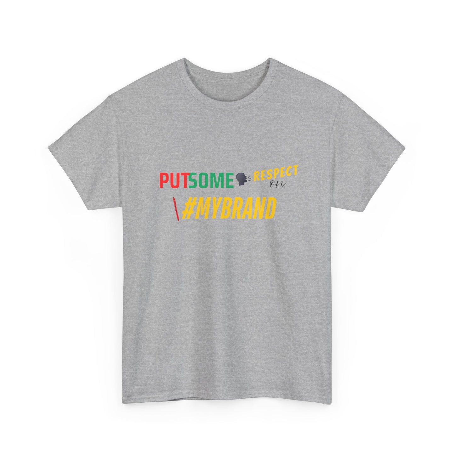 Unisex Put Some Respect On My Brand Customizable Tee