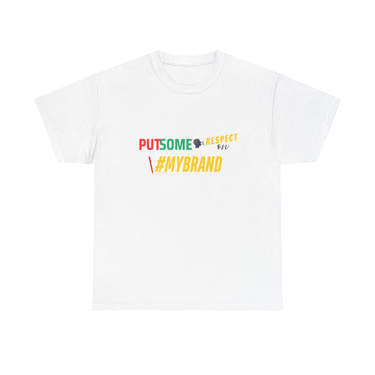 Unisex Put Some Respect On My Brand Customizable Tee