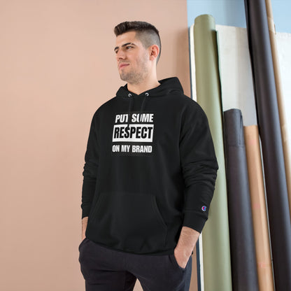 Straight Out Of Patience  #PutSomeRespectOnMyBrand Champion Hoodie