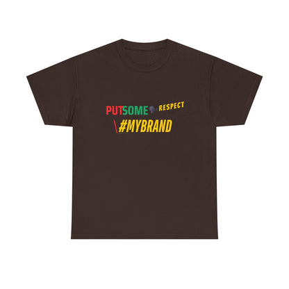 Unisex Put Some Respect On My Brand Customizable Tee
